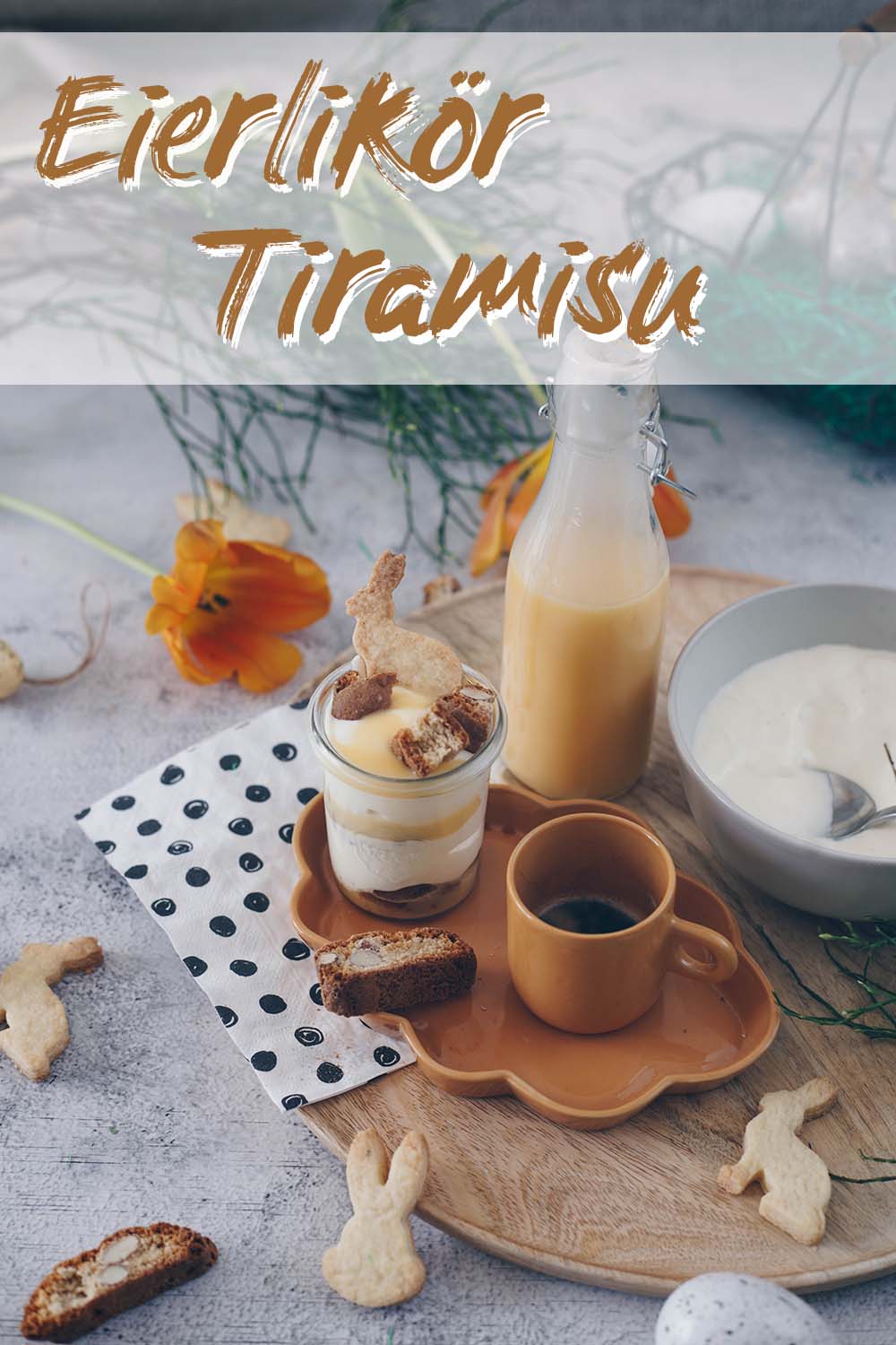 Eierlikör Tiramisu mit Cantuccini - Dessert zu Ostern - Rezeptidee