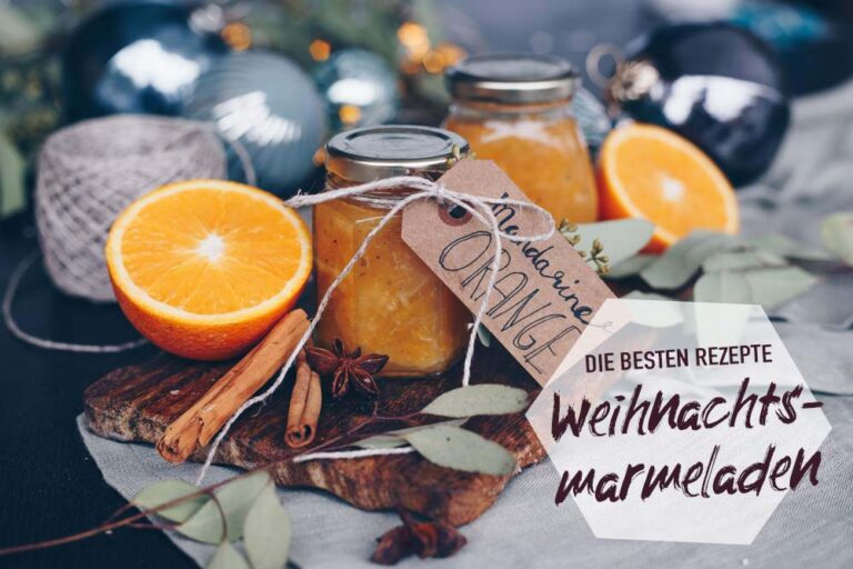 Weihnachtsmarmelade zum Verschenken selbermachen - Rezepte Weihnachtsmarmelade zum Verschenken selbermachen - Rezepte